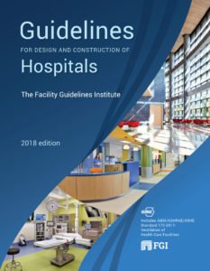 2018 FGI Guidelines 3-Book Set: Design and Construction of Hospitals, Design and Construction of Outpatient Facilities, and Design and Construction of Residential Health, Care, and Support Facilities