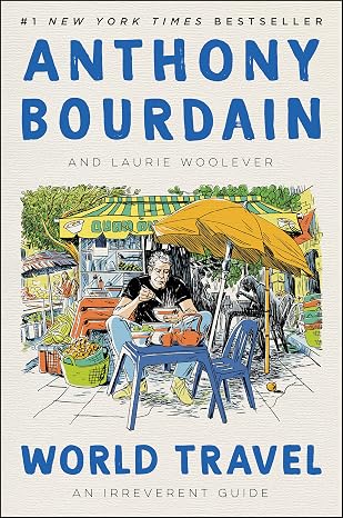 World Travel: An Irreverent Guide